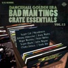 Dancehall Golden Era (Badman Tings) Vol. 13