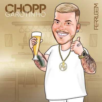 Chopp Garotinho - Single - Ferrugem