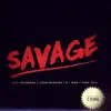 Savage - Single album lyrics, reviews, download