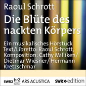 Die Blüte des nackten Körpers: Musikalisches Spiel nach Liebeslyrik aus dem Alten Ägypten - Raoul Schrott