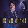 Por Amor al Tango