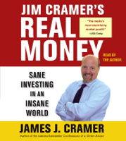 James J. Cramer - Jim Cramer's Real Money (Abridged) artwork