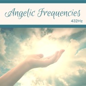 Angelic Frequencies 432Hz - Deep Healing Miracle Tones, Theta Frequency for Peace & Prayer artwork