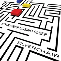 If You Keep Losing Sleep - EP - Silverchair