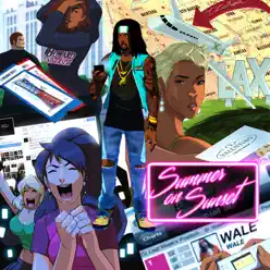 Summer on Sunset - Wale Summer on Sunset - Wale