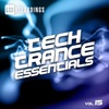 Tech Trance Essentials, Vol. 15