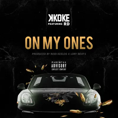 On My Ones (feat. RD) - Single - K Koke