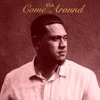 Come Around - Single