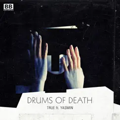 True (feat. Yasmin) - Single by Drums of Death & Yasmin album reviews, ratings, credits