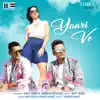 Stream & download Yaari Ve - Single