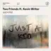 Just a Kid (feat. Kevin Writer) song reviews