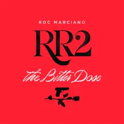 RR2: The Bitter Dose by Roc Marciano album reviews, ratings, credits