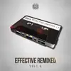Effective Remixed, Vol. 1 album lyrics, reviews, download