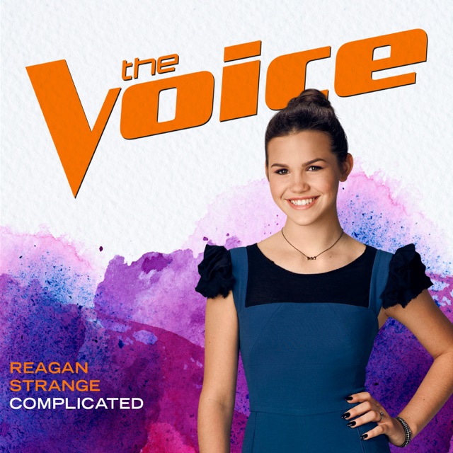 Reagan Strange Complicated (The Voice Performance) - Single Album Cover