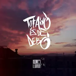Tot Això és De Debò - Single - Homes Llúdriga Tot Això és De Debò - Single - Homes Llúdriga
