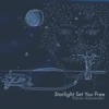 Starlight Set You Free - Single