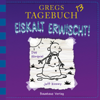Jeff Kinney - Gregs Tagebuch 13: Eiskalt erwischt! (Hörspiel) artwork