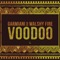 Voodoo (feat. Walshy Fire) - Garmiani lyrics