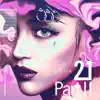 21 Part II - EP album lyrics, reviews, download