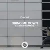 Bring Me Down (feat. Bright Sparks) - Single album lyrics, reviews, download