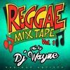 Reggae Mixtape Vol.1 Mixed by DJ Wayne, 2014