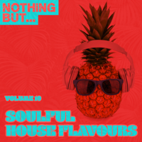 Various Artists - Nothing But... Soulful House Flavours, Vol. 10 artwork