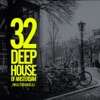 32 Deep House of Amsterdam Multibundle