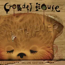 Intriguer (Deluxe) - Crowded House