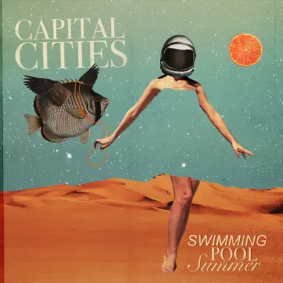 Swimming Pool Summer - EP - Capital Cities