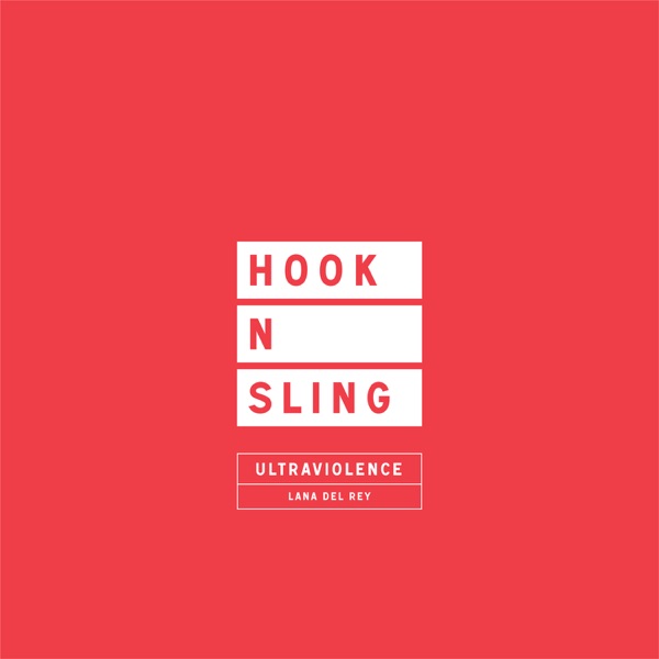 Ultraviolence (Hook N Sling Remix) - Single - Lana Del Rey