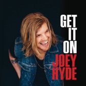 Joey Hyde - Get It On