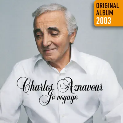 Je voyage (Remastered 2014) - Charles Aznavour