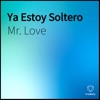 Ya Estoy Soltero (feat. Romix) - Single