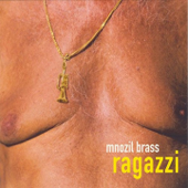 Ragazzi - Mnozil Brass