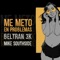 Me Meto en Problemas (feat. Mike Southside) - Beltran3k lyrics