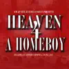 Stream & download Heaven 4 a Homeboy (feat. Insane & Yung Jay) - Single