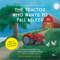 Carl-Johan Forssén Ehrlin - The Tractor Who Wants to Fall Asleep [US English]: A New Way of Getting Children to Sleep 3 artwork