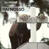 Pai Nosso (feat. Mr. Dreka) - Single album lyrics, reviews, download