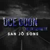 San Jo Sons (feat. MACC, Yung Cee, Phenalee, Cutty Banks & Yist) - Single album lyrics, reviews, download
