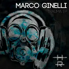 Trauma EP by Marco Ginelli album reviews, ratings, credits