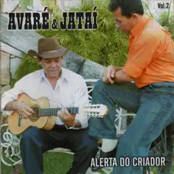 Alerta do Criador, Vol. 2 - Avaré e Jataí