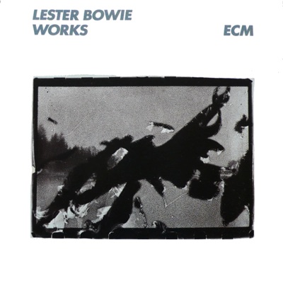 Works - Lester Bowie