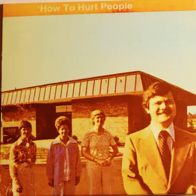How To Hurt People - Single - Los Reyes