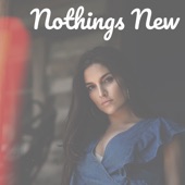 Nothings New artwork