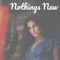 Nothings New artwork