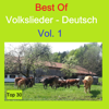 Top 30: Best of Volkslieder - Deutsch, Vol. 1 - Various Artists