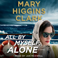 Mary Higgins Clark - All By Myself, Alone (Unabridged) artwork