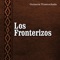 La Ida y Vuelta - Los Fronterizos lyrics