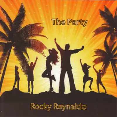 The Party - Rocky Reynaldo