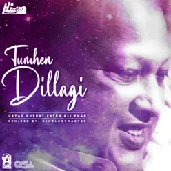 Tumhen Dillagi (feat. A1Melodymaster) - Single - Nusrat Fateh Ali Khan Tumhen Dillagi (feat. A1Melodymaster) - Single - Nusrat Fateh Ali Khan